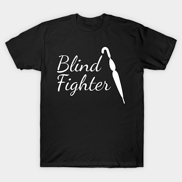 blind fighter T-Shirt by FromBerlinGift